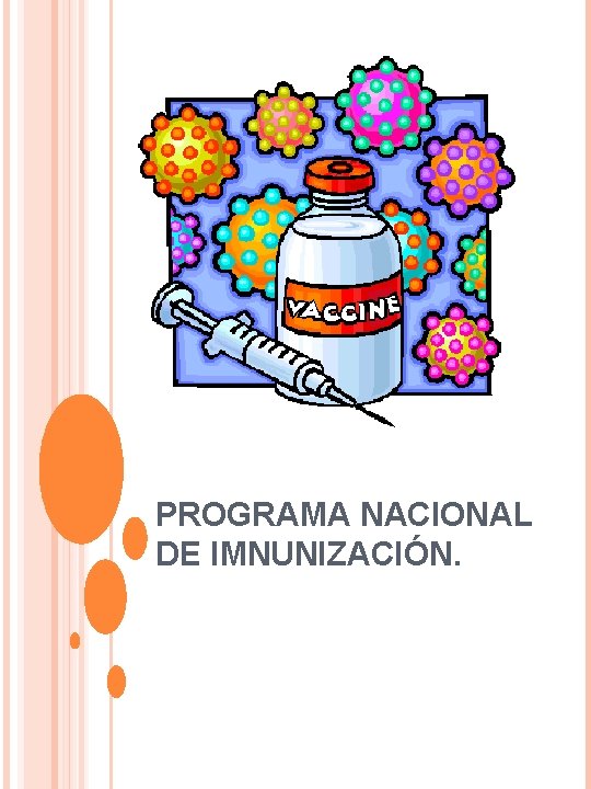 PROGRAMA NACIONAL DE IMNUNIZACIÓN. 