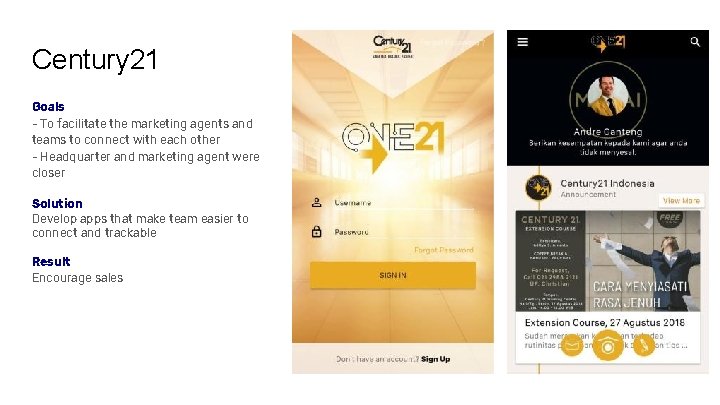 Century 21 Goals - To facilitate the marketing agents and teams to connect with