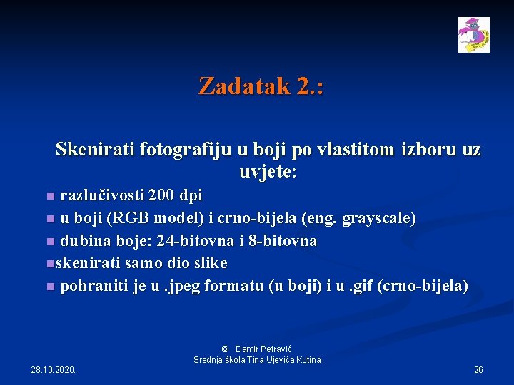 Zadatak 2. : Skenirati fotografiju u boji po vlastitom izboru uz uvjete: razlučivosti 200