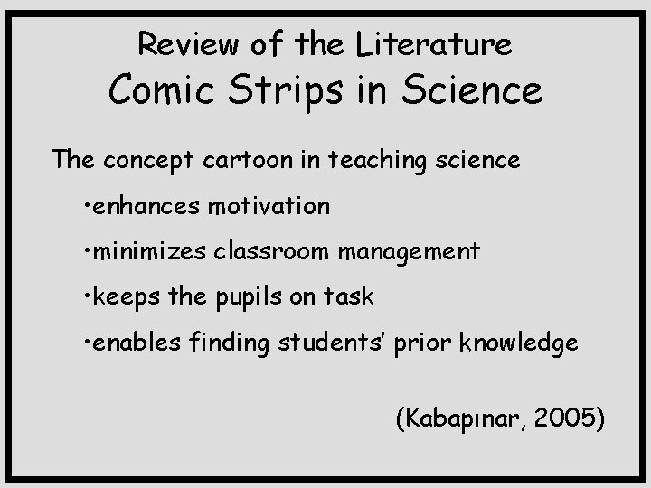 Review of the Literature Comic Strips in Science The concept cartoon in teaching science
