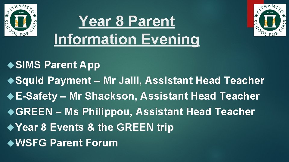 Year 8 Parent Information Evening SIMS Parent App Squid Payment – Mr Jalil, Assistant