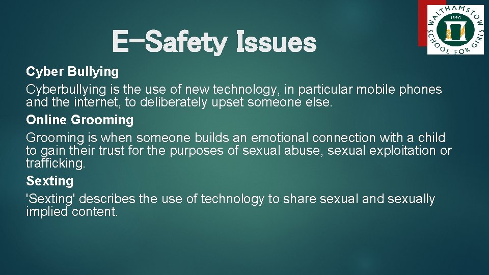 E-Safety Issues Cyber Bullying Cyberbullying is the use of new technology, in particular mobile