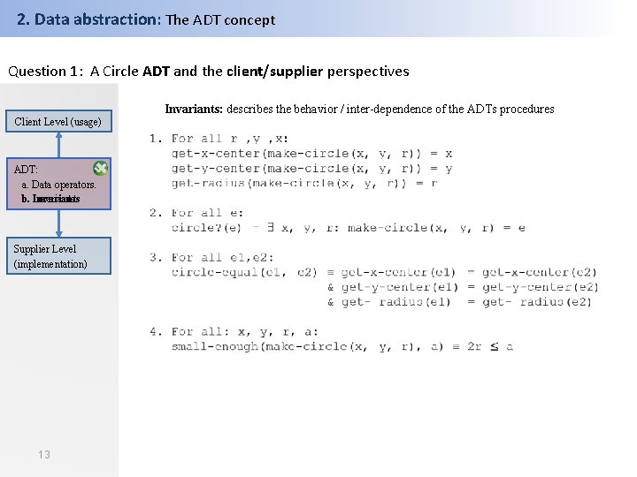 2. Data abstraction: The ADT concept Question 1: A Circle ADT and the client/supplier