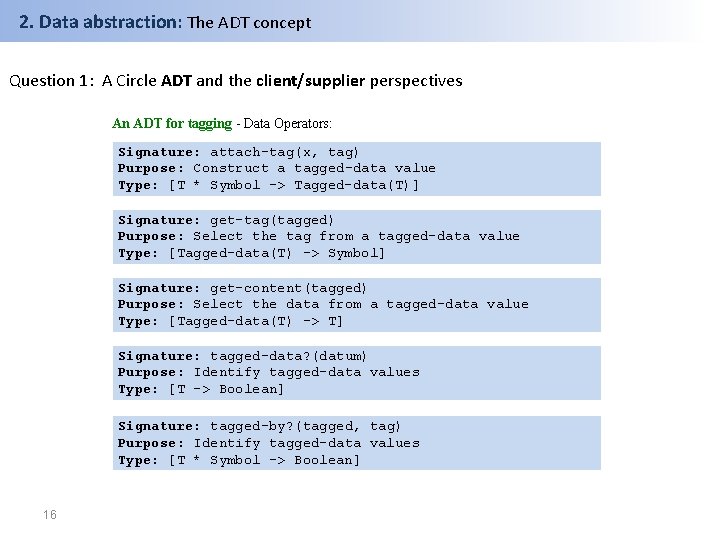 2. Data abstraction: The ADT concept Question 1: A Circle ADT and the client/supplier