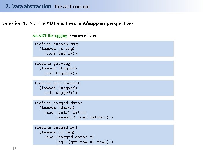 2. Data abstraction: The ADT concept Question 1: A Circle ADT and the client/supplier