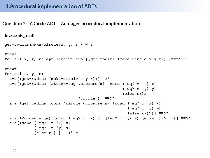 3. Procedural implementation of ADTs Question 2: A Circle ADT - An eager procedural