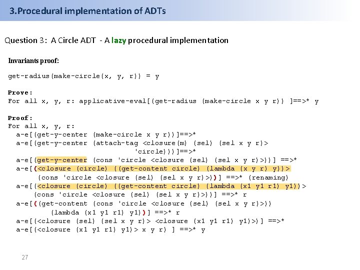 3. Procedural implementation of ADTs Question 3: A Circle ADT - A lazy procedural