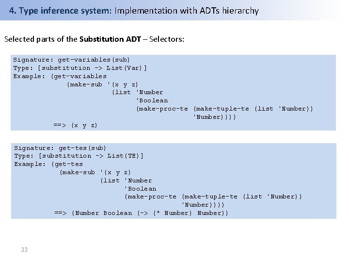 4. Type inference system: Implementation with ADTs hierarchy Selected parts of the Substitution ADT