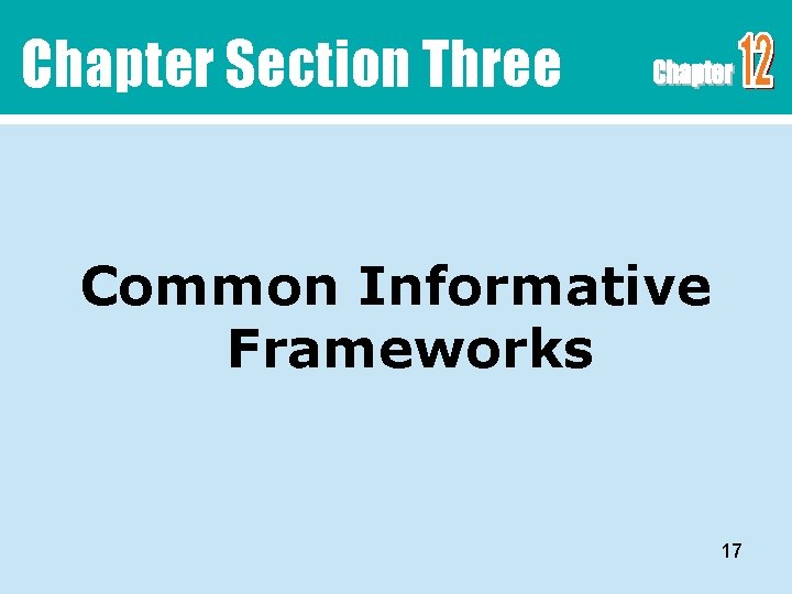 Chapter Section Three Common Informative Frameworks 17 