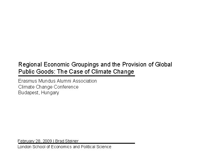 Regional Economic Groupings and the Provision of Global Public Goods: The Case of Climate