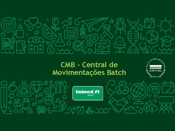 CMB - Central de Movimentações Batch 