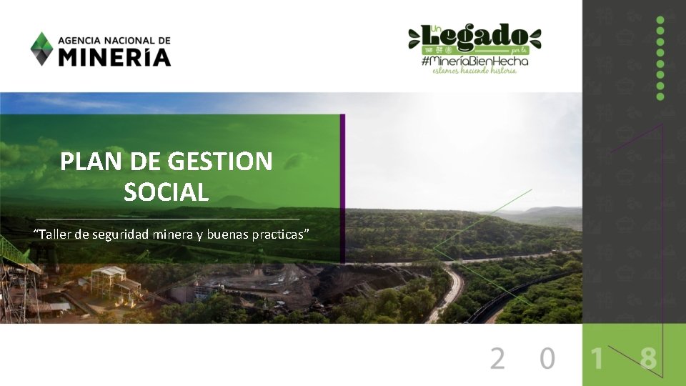 PLAN DE GESTION SOCIAL “Taller de seguridad minera y buenas practicas” 