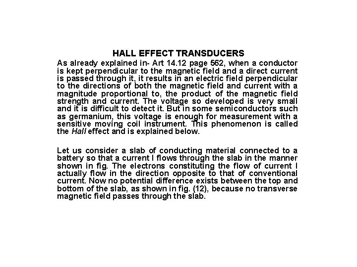 HALL EFFECT TRANSDUCERS As already explained in- Art 14. 12 page 562, when a