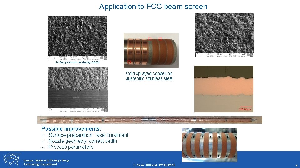 Application to FCC beam screen Surface preparation by blasting (Al 2 O 3) Cold
