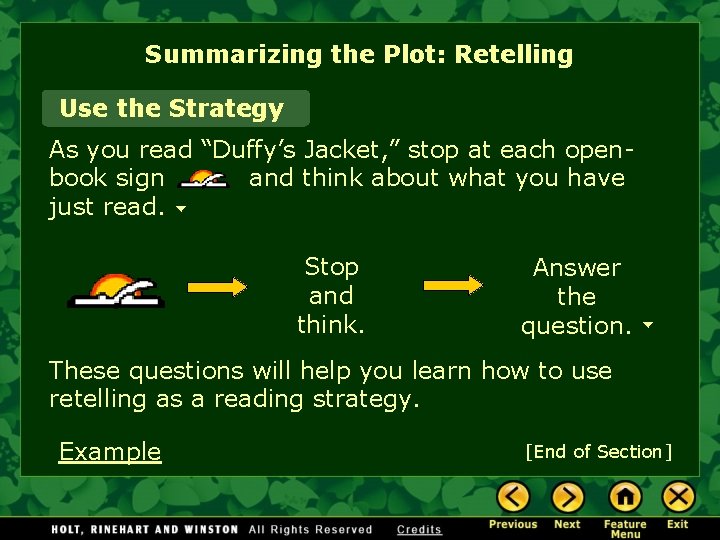 Summarizing the Plot: Retelling Use the Strategy As you read “Duffy’s Jacket, ” stop