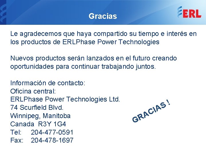 Gracias Le agradecemos que haya compartido su tiempo e interés en los productos de Gracias Le agradecemos que haya compartido su tiempo e interés en los productos de