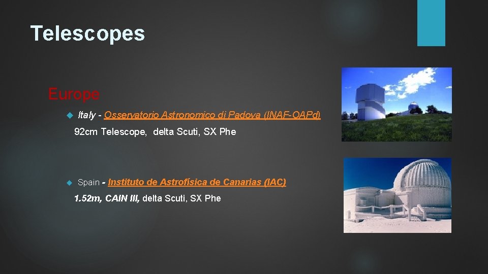 Telescopes Europe Italy - Osservatorio Astronomico di Padova (INAF-OAPd) 92 cm Telescope, delta Scuti,