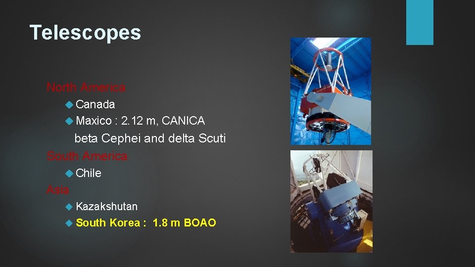 Telescopes North America Canada Maxico : 2. 12 m, CANICA beta Cephei and delta