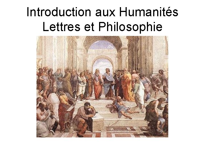 Introduction aux Humanités Lettres et Philosophie 