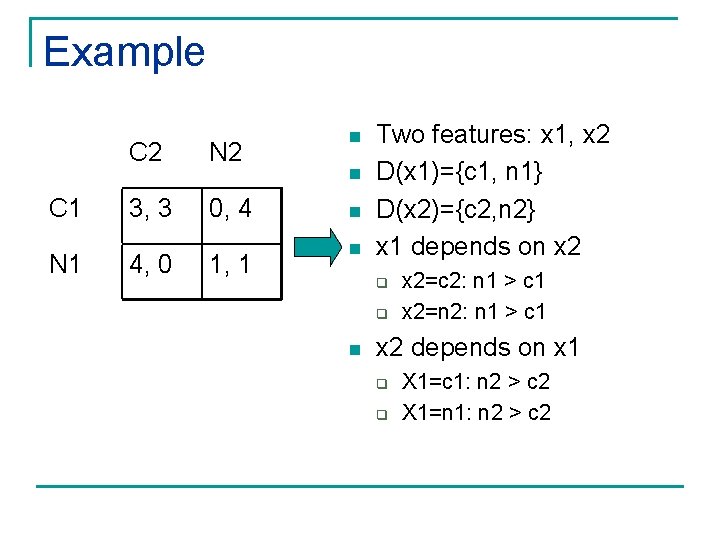 Example C 1 N 1 C 2 N 2 3, 3 0, 4 4,