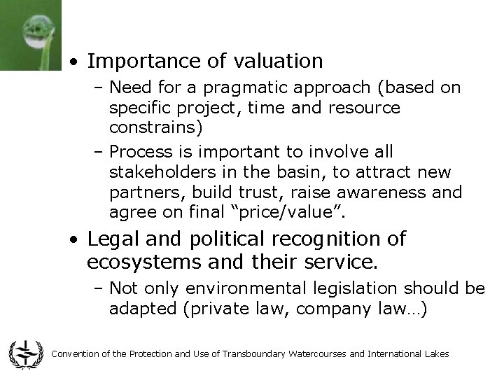  • Importance of valuation – Need for a pragmatic approach (based on specific