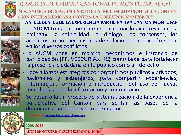 ANTECEDENTES DE LA EXPERIENCIA PARTICIPATIVA CANTÓN MONTÚFAR - La AUCM toma en cuenta en
