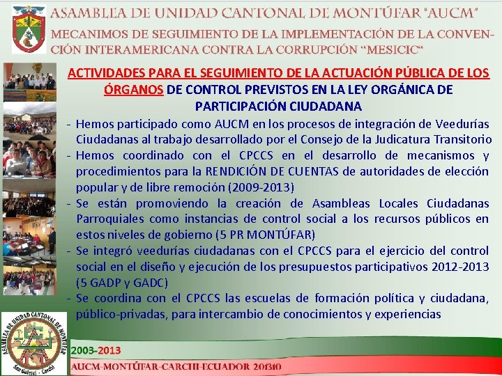 ACTIVIDADES PARA EL SEGUIMIENTO DE LA ACTUACIÓN PÚBLICA DE LOS ÓRGANOS DE CONTROL PREVISTOS