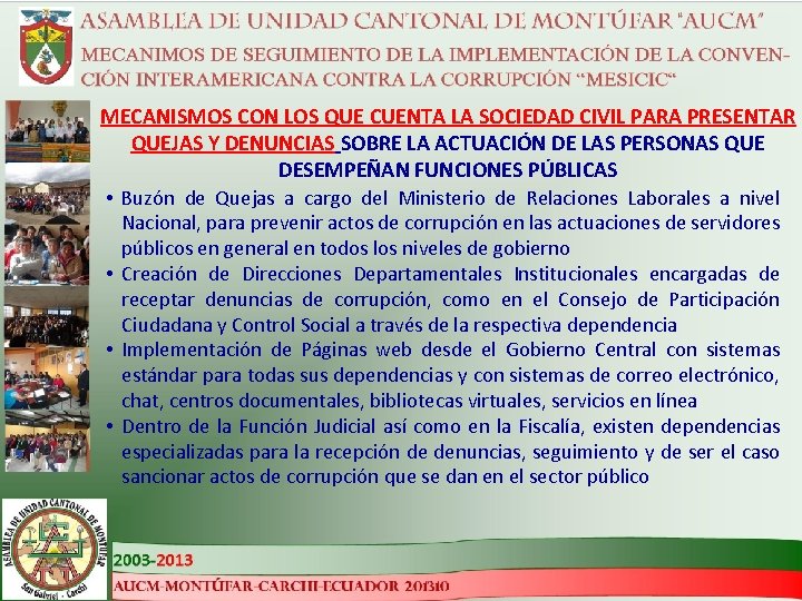 MECANISMOS CON LOS QUE CUENTA LA SOCIEDAD CIVIL PARA PRESENTAR QUEJAS Y DENUNCIAS SOBRE