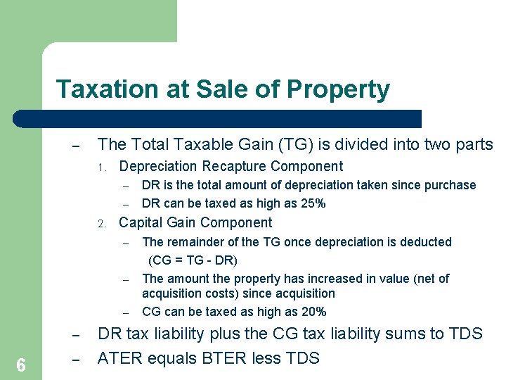 Taxation at Sale of Property – The Total Taxable Gain (TG) is divided into