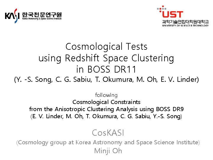 Cosmological Tests using Redshift Space Clustering in BOSS DR 11 (Y. -S. Song, C.