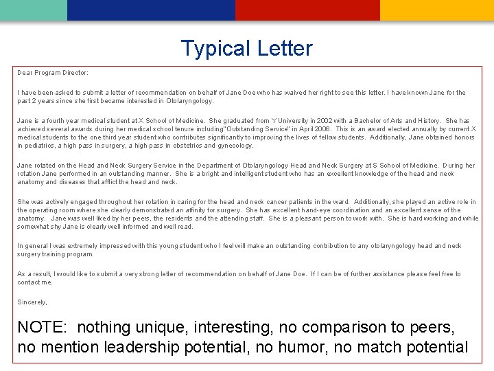 Typical Letter Dear Program Director: I have been asked to submit a letter of