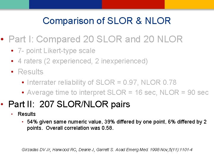 Comparison of SLOR & NLOR • Part I: Compared 20 SLOR and 20 NLOR