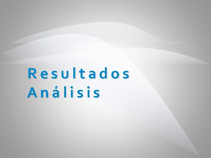 Resultados Análisis 