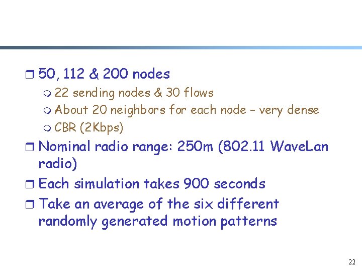 r 50, 112 & 200 nodes m 22 sending nodes & 30 flows m