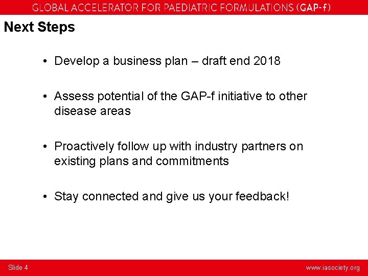 Next Steps • Develop a business plan – draft end 2018 • Assess potential