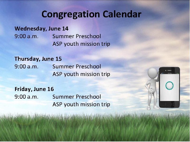 Congregation Calendar Wednesday, June 14 9: 00 a. m. Summer Preschool ASP youth mission