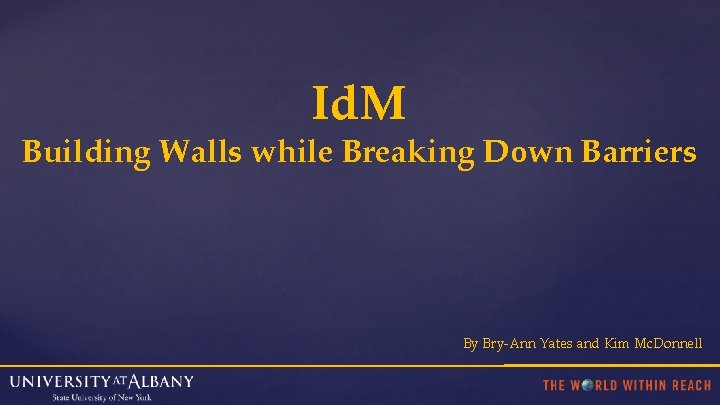 Id. M Building Walls while Breaking Down Barriers By Bry-Ann Yates and Kim Mc.