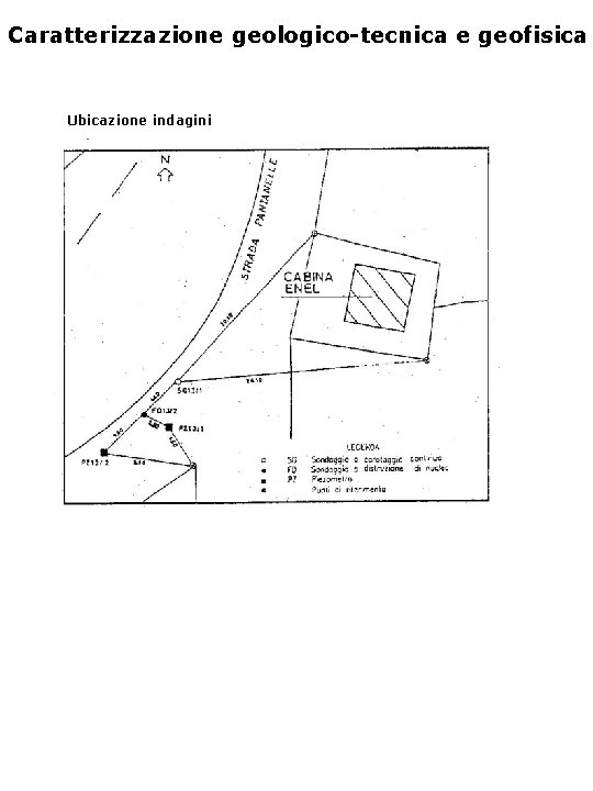 Caratterizzazione geologico-tecnica e geofisica Ubicazione indagini 