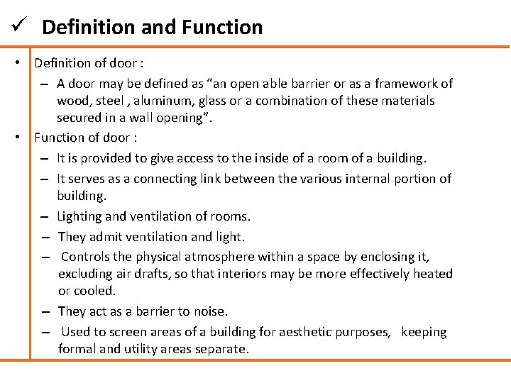 ü Definition and Function • Definition of door : – A door may be