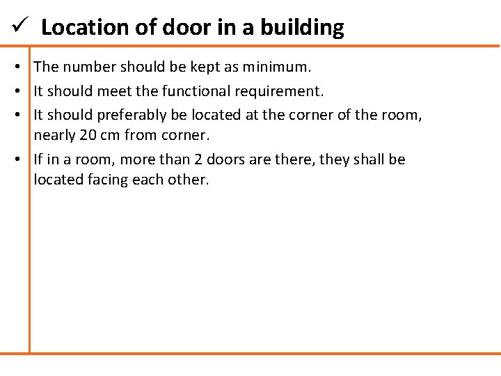 ü Location of door in a building • The number should be kept as