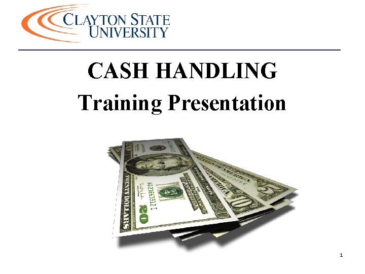 CASH HANDLING Training Presentation 1 