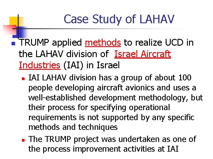 Case Study of LAHAV n TRUMP applied methods to realize UCD in the LAHAV