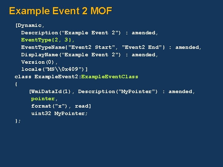 Example Event 2 MOF [Dynamic, Description(“Example Event 2") : amended, Event. Type{2, 3}, Event.