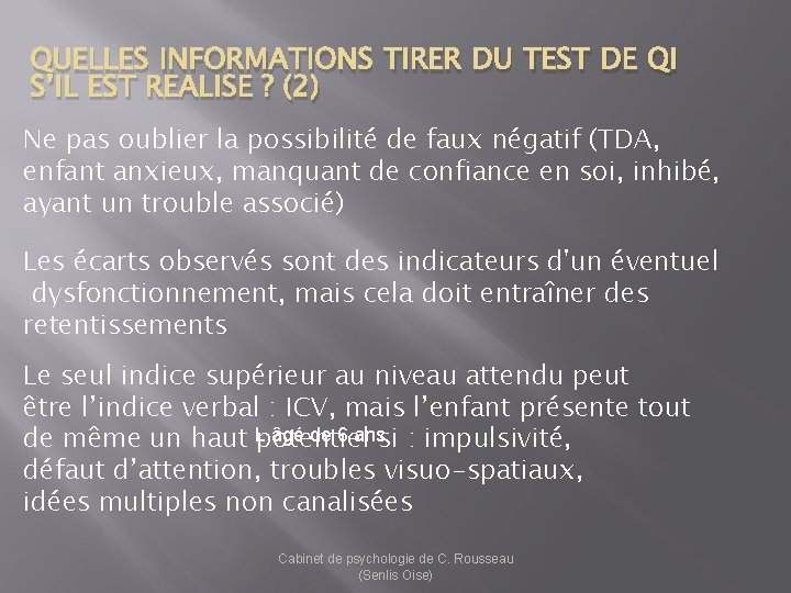 QUELLES INFORMATIONS TIRER DU TEST DE QI S’IL EST REALISE ? (2) Ne pas