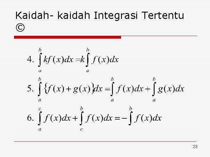 Kaidah- kaidah Integrasi Tertentu © 23 