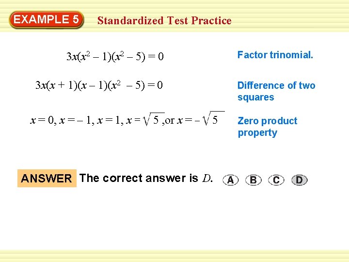 EXAMPLE 5 Standardized Test Practice 3 x(x 2 – 1)(x 2 – 5) =