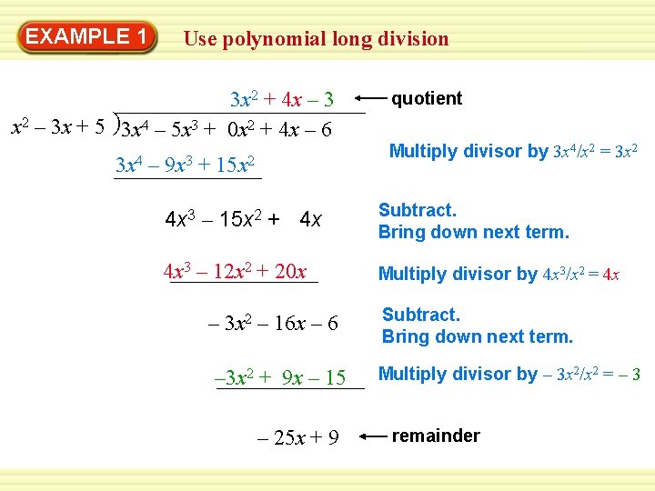 EXAMPLE 1 Use polynomial long division 3 x 2 + 4 x – 3