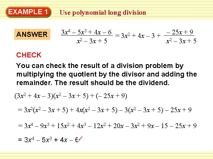 EXAMPLE 1 ANSWER Use polynomial long division 3 x 4 – 5 x 3