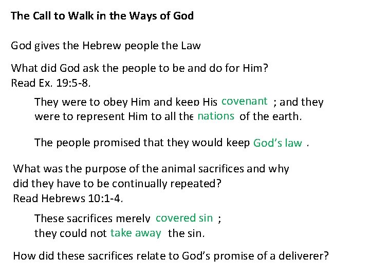 The Call to Walk in the Ways of God gives the Hebrew people the