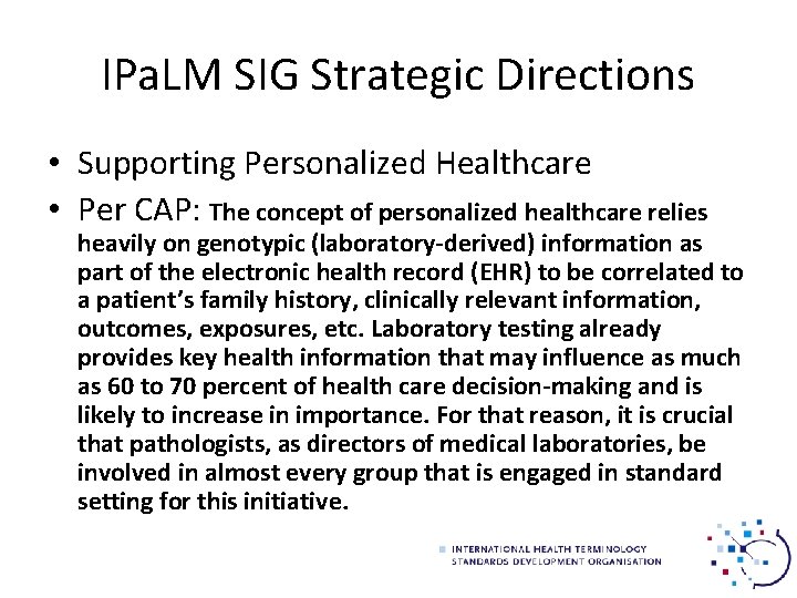 IPa. LM SIG Strategic Directions • Supporting Personalized Healthcare • Per CAP: The concept